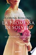 La promessa di Solveig. Le signore di Löwenhof
