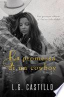 La Promessa di un Cowboy: Parte 2
