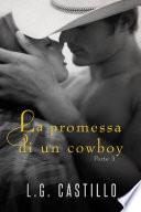 La Promessa di un Cowboy: Parte 3