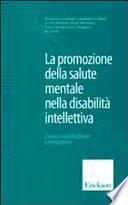 La promozione della salute mentale nella disabilità intellettiva. Consenso multidisciplinare e intersocietario
