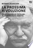 La prossima rivoluzione. Dalle assemblee popolari alla democrazia diretta