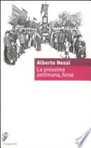 La prossima settimana, forse
