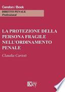 La protezione della persona fragile nell’ordinamento penale