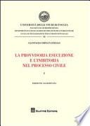 La provvisoria esecuzione e l'inibitoria nel processo civile