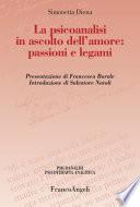 La psicoanalisi in ascolto dell'amore: passioni e legami