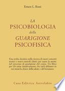 La psicobiologia della guarigione psicofisica