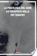 La Psicologia Del Cane Co-terapeuta Nella Pet Therapy Infantile