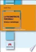 La psicomotricità funzionale. Scienza e metodologia