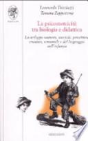 La psicomotricità tra biologia e didattica. Lo sviluppo motorio, mentale, percettivo, emotivo, sensoriale e del linguaggio nell'infanzia