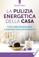 La pulizia energetica della casa