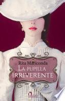 La pupilla irriverente