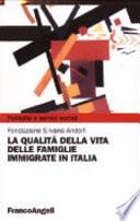 La qualità della vita delle famiglie immigrate in Italia