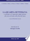 La quarta settimana. Storia dei bisogni e dei costumi degli italiani che oggi non arrivano alla fine del mese