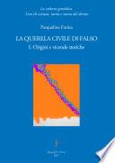 La querela civile di falso - I. Origini e vicende storiche