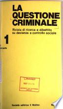 La Questione criminale
