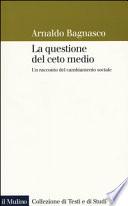La questione del ceto medio. Un racconto del cambiamento sociale