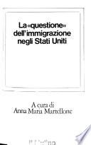 La Questione dell'immigrazione negli Stati Uniti