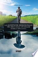 La Questione Meridionale tra ieri e oggi: un’analisi storica-educativa