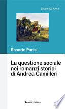 La questione sociale nei romanzi storici di Andrea Camilleri
