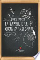 La rabbia e la gioia d'insegnare
