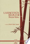 La raccolta di Lin-Chi. Rinzai Roku