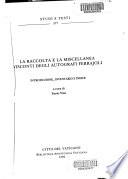 La raccolta e la miscellanea Visconti degli autografi Ferrajoli