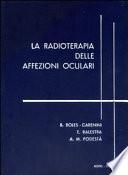 La radioterapia delle affezioni oculari