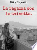 La ragazza con lo zainetto