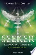 La ragazza del destino. Seeker