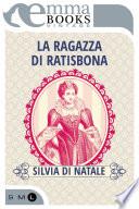 La ragazza di Ratisbona