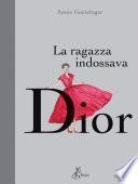 La Ragazza Indossava Dior