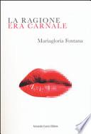 La ragione era carnale