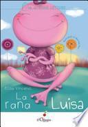 La rana Luisa