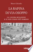 La rapina di via Osoppo