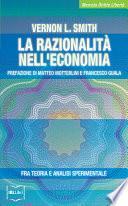 La razionalità nell'economia. Fra teoria e analisi sperimentale