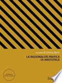 La razionalità pratica di Aristotele