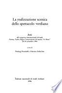 La realizzazione scenica dello spettacolo verdiano