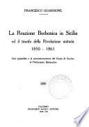 La reazione borbonica in Sicilia ed il trionfo della Rivoluzione unitaria
