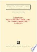 La reciprocità nella giurisdizione obbligatoria della Corte internazionale di giustizia