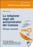 La redazione degli atti amministrativi del comune. Principi e tecniche. Con CD-ROM