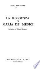 La reggenza di Maria de' Medici