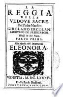 La Reggia delle Vedove Sacre ... Girolamo Ercolani ...