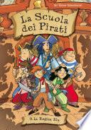 La regina blu. La scuola dei pirati