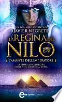 La regina del Nilo. L'amante dell'imperatore