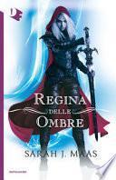 La regina delle ombre. Il trono di ghiaccio