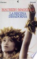 La regina disadorna