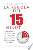 La regola dei 15 minuti