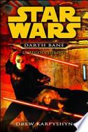 La regola dei due. Star Wars. Darth Bane