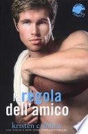 La regola dell'amico. Game on series