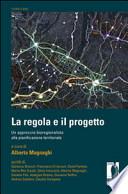 La regola e il progetto. Un approccio bioregionalista alla pianificazione territoriale